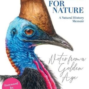 A Feeling For Nature - A Natural History Memoir - By Stanley Breeden
