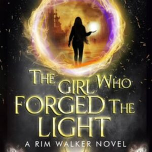 Renee Hayes - Book 3 The Girl Who Forged the Light