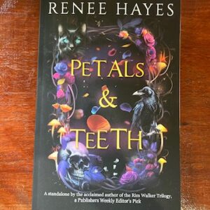 Renee Hayes - Petals & Teeth